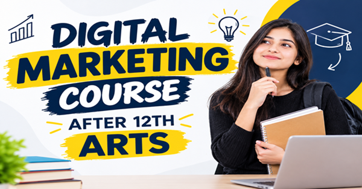 Digital Marketing Course After 12th arts